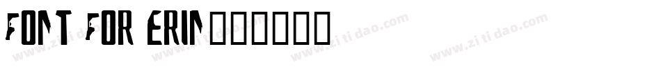 Font for Erin字体转换